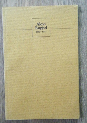 Aloys ruppel 1882 1977 - aloys, 1882-1977