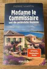 Madame le Commissaire und die gefährliche Begierde - Pierre Martin