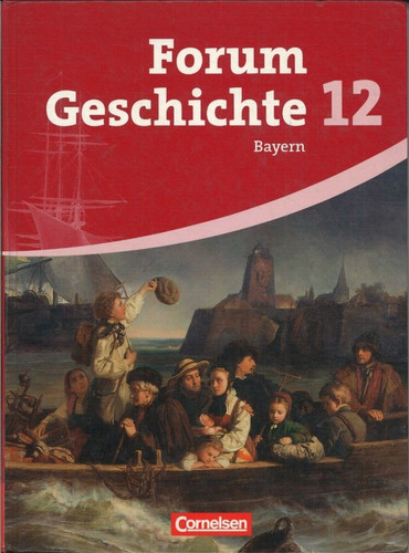 Forum geschichte bayern - bayern, 12