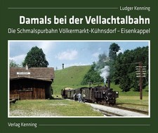 Damals bei der vellachtalbahn - der,