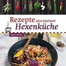 Rezept aus meiner Hexenküche von Röhner, Regina | Buch | Zustand sehr gut