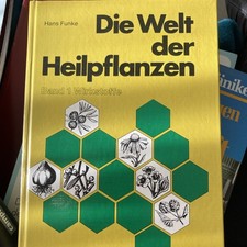 Funke, Hans : Die Welt der Heilpflanzen. Wirkstoffe | Buch | gut