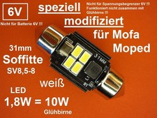 LED Soffitte SV8,5-8 31mm 6V Mofa modifiziert, mit Spannungsregler Gleichrichter
