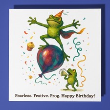 Fearless. Festlich. Frosch.  -