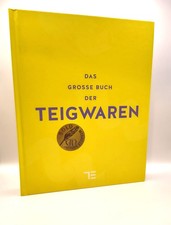 Markus Bischoff, Das große Buch der Teigwaren - Teubner Edition Bischoff, Markus