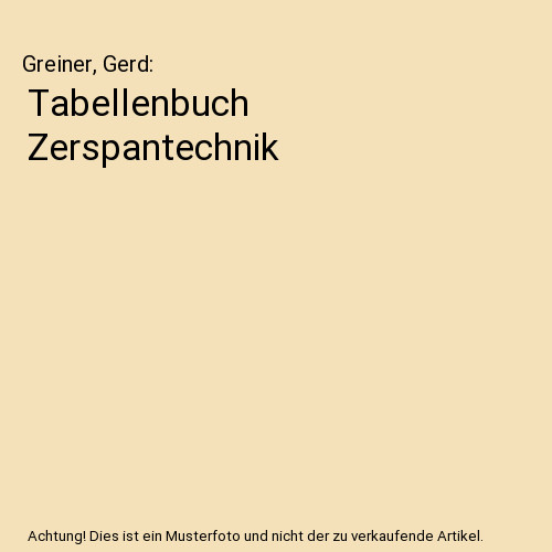 Tabellenbuch zerspantechnik - tabellenbuch,