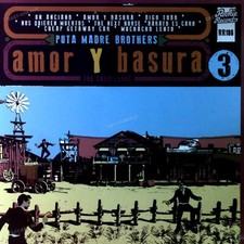 Puta Madre Brothers - Amor Y Basura GER LP 2015 (Still Sealed) `