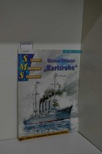 SMS - Schiffe - Menschen - Schicksale Nr. 104 Kleiner Kreuzer Karlsruhe Neben Em