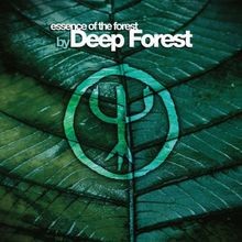 The essence deep forest von - essence,