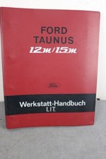 Ford Taunus 12m / 15m Werkstatthandbuch Ausgabe 1966 bis 1970 Reparaturanleitung