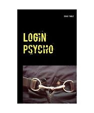 Login Psycho: Werde Teil einer