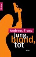 Jung, blond, tot by Andreas