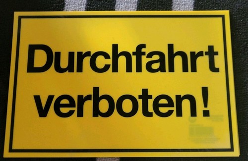 Hinweisschild durchfahrt - hinweisschild,