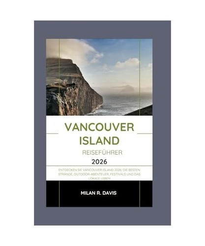 Vancouver island reiseführer - vancouver,