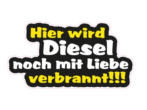 Aufkleber hier wird diesel - aufkleber,