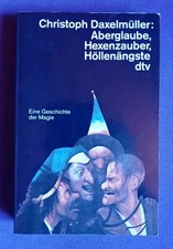 Christoph Daxelmüller: "Aberglaube, Hexenzauber, Höllenängste" dtv