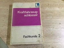 Kraftfahrzeugschlosser Fachkunde Teil 2 DDR Lehrbuch Fachbuch 1974