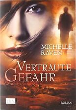 Vertraute Gefahr von Raven, Michelle | Buch | Zustand gut