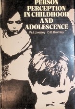 Person Perception in Childhood and Adolescence Livesley, W. John and D.B. Bromle