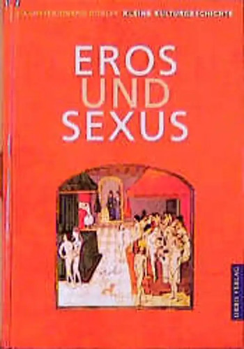 Kulturgeschichte eros und - kulturgeschichte,
