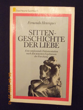 Fast schon eine Antiquität: "Sitten-Geschichte der Liebe" Fernando Henriques