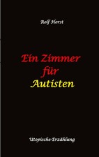 Ein Zimmer für Autisten -