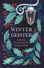 Wintergeister | deutsch | The Winter Spirits. Ghostly Tales for Frosty Nights