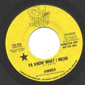 Jammer know what i - jammer, ya