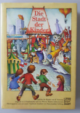 Die Stadt der Kinder. Gedichte für Kinder von 67 Autoren / Illustriert / 1982