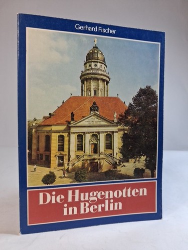 Die hugenotten berlin - in,