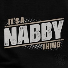 IT'S A NABBY THING T-SHIRT Name Nachname lustig Familie Geschenkidee