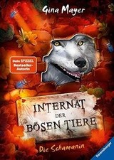 Internat der bösen Tiere