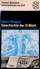 Geschichte der D-Mark. (Nr. 890) Roeper, Hans:
