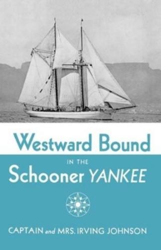 Irving johnson westward bound - westward,