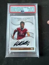Topps FC Bayern München Forever Triple Auto PSA 10 / 10 Lothar Matthäus