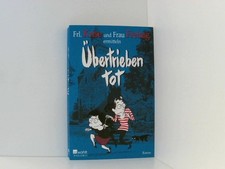 Übertrieben tot Frl. Krise