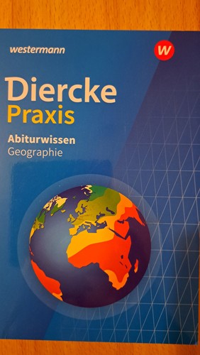 Diercke praxis abiturwissen - praxis,, "abiturwissen