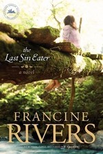 Francine Rivers Last Sin Eater
