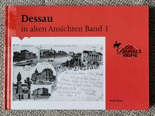 Dessau in alten Ansichten Band