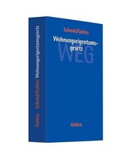 Wohnungseigentumsgesetz [WEG]: Gesetz über das Wohnungseigentum und das Dauerwo