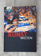 Buch, Wolfgang Boesner, Kunstwelten - 100 Künstler, 100 Perspektiven.