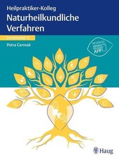 Heilpraktiker-Kolleg - Naturheilkundliche Verfahren - Lernmodul 5 Cermak, Petra: