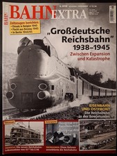 Bahn Extra Heft Nr. 6/2018 Großdeutsche Eisenbahn 1938-45 sehr guter Zustand