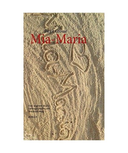 Mia maria eine ungewöhnliche - mia-maria:,