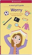 A Smart Girls Guide: Worry