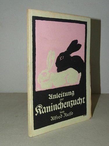 Anleitung zur kaninchenzucht - anleitung,