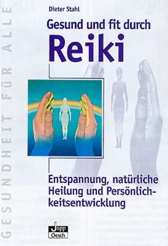 Gesund und fit durch reiki - und,