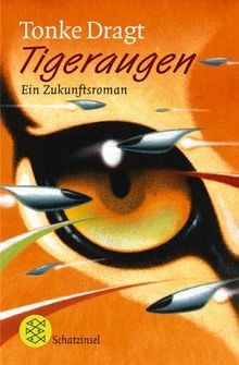 Tigeraugen ein zukunftsroman - ein,