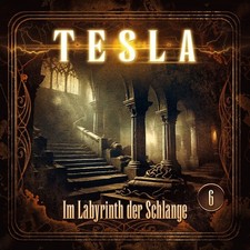 Nikola Tesla 06: Im Labyrinth