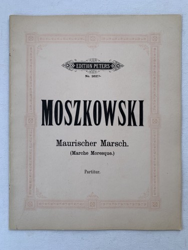 Noten moszkowski maurischer - noten., moszkowski.